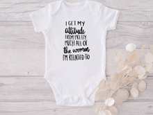 Load image into Gallery viewer, I Get My Attitude