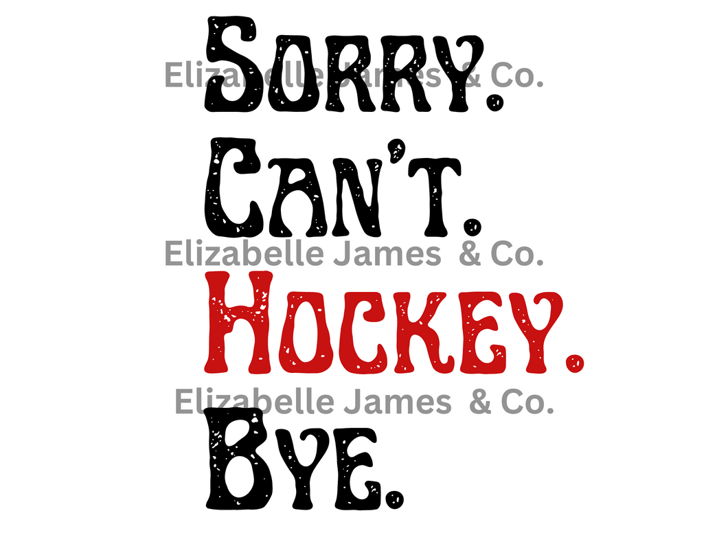 Sorry Can't Hockey BYE Red PNG