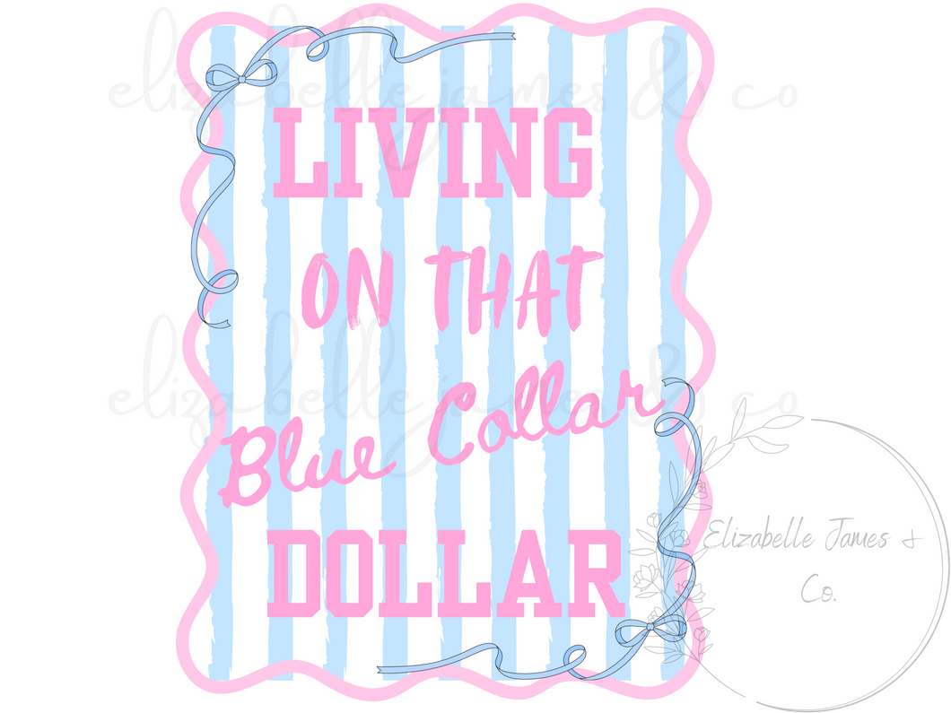 Living On That Blue Collar Dollar PNG